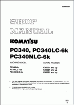 repair manual Komatsu Hydraulic Excavator PC340-6K, PC340LC-6K, PC340NLC-6K