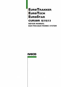 repair manual Iveco Trucks EuroTrakker, EuroTech, EuroStar, Cursor 8/10/13 Repair Manual PDF