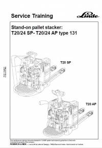 repair manual Linde Stand-On Pallet Stacker T20/24 SP, T20/24 AP type 131 Service Training Manual PDF