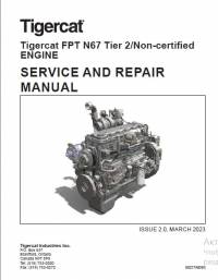 repair manual Tigercat FPT N67 Tier 2/Non-certified Engine Service and Repair Manual PDF