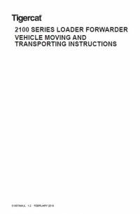 repair manual Tigercat Loader Forwarder 2100 Series Vehicle Moving & Transporting Instructions PDF