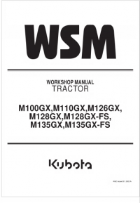 repair manual Kubota Tractor M100GX,M110GX,M126GX,M128GX,M128GX-FS,M135GX,M135GX-FS Workshop Manual