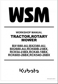 repair manual Kubota BX1880/2380/2680-AU, RCK60B/54-23BX, RCK48-18BX, RCK60D,RCK54D-26BX Workshop Manual