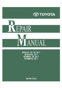 repair manual Toyota 8FBE15,16,18,20T, 8FBEK16,18T, 8FBM16,18,20T, 8FBMK16,20T Repair Manual