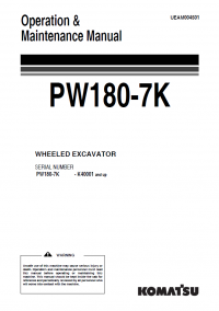 repair manual Komatsu PW180-7K Wheeled Excavator Operation and Maintenance Manual PDF