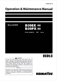 repair manual Komatsu D39EX-22, D39PX-22 Bulldozer Operation and Maintenance Manual PDF