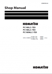 repair manual Komatsu Hydraulic Excavator PC160LC-7E0, PC180LC-7E0, PC180NLC-7E0 Shop Manual PDF