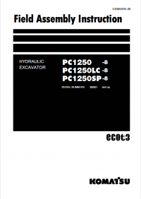 repair manual Komatsu Hydraulic Excavator PC1250-8/SP-8/LC-8 Field Assembly Instruction PDF