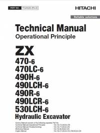 repair manual Hitachi Hydraulic Excavator ZX470(LC)-6, ZX490(LC)H-6, ZX490(LC)R-6 ZX530LCH-6 OP Technical Manual