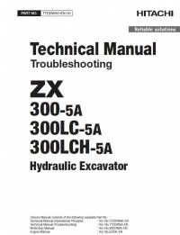 repair manual Hitachi Hydraulic Excavator ZX300-5A, ZX300LC-5A, ZX300LCH-5A Troubleshooting Technical Manual PDF