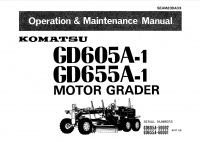 repair manual Komatsu Motor Grader GD605A-1, GD655A-1 Operation and Maintenance Manual PDF