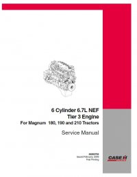 repair manual Case 6 Cylinder 6.7L NEF Tier 3 Engine for 180, 190, 210 Tractors Manual PDF