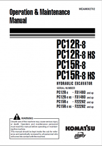 repair manual Komatsu Hydraulic Excavator PC12R-8/HS, PC15R-8/HS Set of Operation and Maintenance Manuals PDF