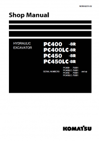 repair manual Komatsu PC400-8R, PC400LC-8R, PC450-8R, PC450LC-8R Hydraulic Excavator Shop Manual PDF