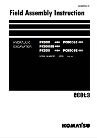 repair manual Komatsu Hydraulic Excavator PC800/SE/LC-8EO, PC850/SE-8EO Field Assembly Instruction PDF