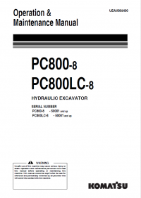repair manual Komatsu Hydraulic Excavator PC800-8, PC800LC-8 Operation and Maintenance Manual PDF