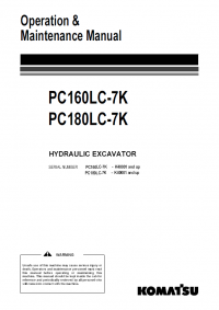 repair manual Komatsu Hydraulic Excavator PC160LC-7K, PC180LC-7K Operation and Maintenance Manual PDF
