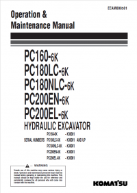 repair manual Komatsu Hydraulic Excavator PC160-6K, PC180LC/NLC-6K, PC200EN/EL-6K Operation and Maintenance Manual