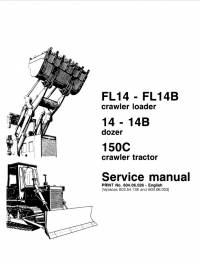 repair manual FiatAllis Crawler Loader Dozer Tractor FL14-FL14B, 14-14B, 150C Service Manual PDF