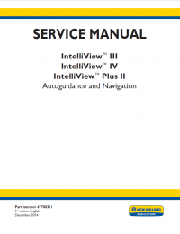repair manual New Holland IntelliView III/IV/Plus II Autoguidance and Navigation Service Manual PDF