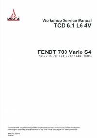repair manual Fendt Tractor 700 Vario S4 Deutz Engine TCD 6.1 L6 4V Workshop Service Manual PDF