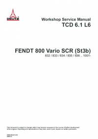 repair manual Fendt Tractor 800 Vario SCR (St3b) with Deutz Engine TCD 6.1 L6 Workshop Service Manual PDF