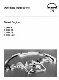 repair manual Man Diesel Engine D 2866 E, D 2866 TE, D 2866 LE, D 2866 LXE Operating Instructions PDF
