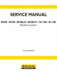 repair manual New Holland Backhoe Loaders B90B, B95B/BLR/BTC, B110B, B115B Service Manual PDF
