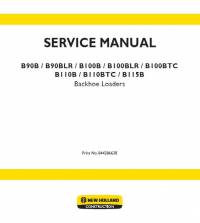 repair manual New Holland Backhoe Loaders B90B/BLR, B100B/BLR/BTC, B110B/BTC, B115B Service Manual PDF