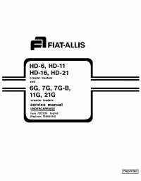 repair manual FiatAllis Crawler Tractors HD-6, HD-11, HD-16, HD-21, Crawler Loaders 6G, 7G, 7G-B, 11G, 21G Service