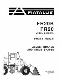 repair manual FiatAllis Wheel Loader FR20B, FR20 Axles, Brakes, Drive Shafts Service Manual PDF