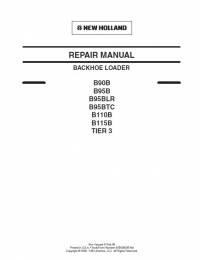 repair manual New Holland Backhoe Loaders B90B, B95B/BLR/BTC, B110B, B115B Tier 3 Repair Manual PDF