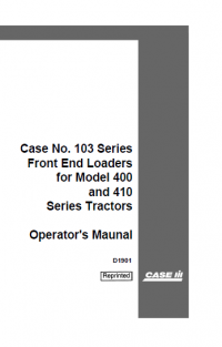 repair manual Case 103 Front End Loaders for tractors 400 and 410 PDF Operation Manual