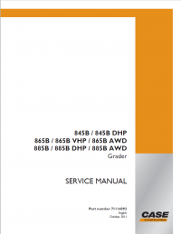 repair manual Case 845B, 845B DHP, 865B, 865B VHP, 865B AWD, 885B, 885B DHP, 885B AWD Grader Service Manual PDF