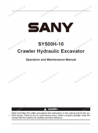 repair manual Sany Crawler Hydraulic Excavator SY500H-10 Operation and Maintenance Manual PDF