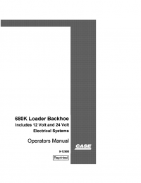 repair manual Case 680K Loader Backhoe Includes 12 Volt and 24 Volt Electrical System Operator’s Manual PDF