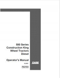 repair manual Case 580 Series Construction King Wheel Tractors Diesel Operators Manual PDF