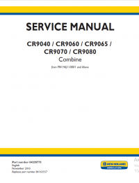 repair manual New Holland CR9040, CR9060, CR9065,  CR9070, CR9080 Combine Service Manual PDF