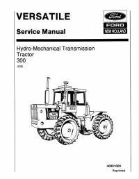 repair manual New Holland Ford Versatile Hydro-Mechanical Transmission Tractor 300 Service Manual 40891000 PDF