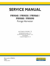 repair manual New Holland FR9040, FR9050, FR9060, FR9080, FR9090 Forage Harvester 47500834 Service Manual PDF
