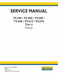repair manual New Holland T9.390, T9.450, T9.505, T9.560, T9.615, T9.670 Tractor 47488217 Service Manual PDF