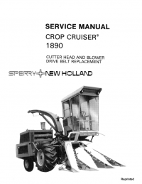 repair manual New Holland Crop Cruiser 1890 Cutter Head and Blower Drive Belt Replacement Service Manual PDF