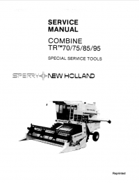 repair manual New Holland Combine TR 70, 75, 85, 95 Special Service Tools Service Manual PDF