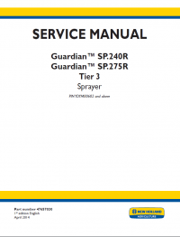 repair manual New Holland Guardian™ SP.240R, SP275R Tier 3 Sprayer Service Manual PDF 47657030