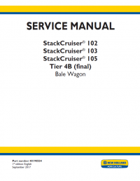 repair manual New Holland StackCruiser  102/103/105 Tier 4B  final  Bale Wagon Service Manual PDF