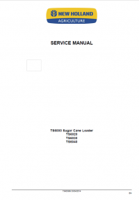 repair manual New Holland TS6000 Sugar Cane Loader, TS6020, TS6030, TS6040 Service Manual PDF