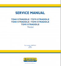 repair manual New Holland TD60, TD70/TD80/TD90/TD95 STRADDLE Tractor Service Manual PDF
