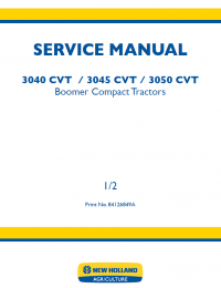 repair manual New Holland 3040CVT, 3045CVT, 3050CVT Boomer Compact Tractors Service Manual PDF