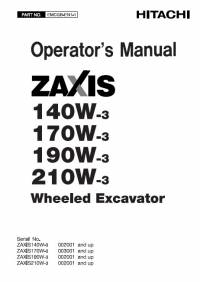 repair manual Hitachi Wheeled Excavator Zaxis 140W-3, 170W-3, 190W-3, 210W-3 Operator’s Manual PDF
