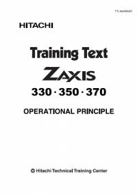 repair manual Hitachi Excavator Zaxis 330, 350, 370 Operational Principle Training Text PDF